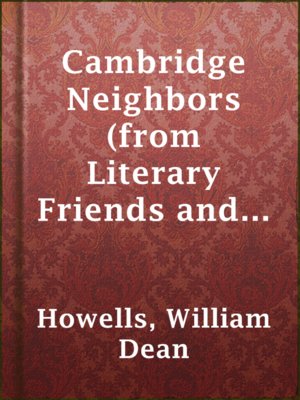 cover image of Cambridge Neighbors (from Literary Friends and Acquaintance)